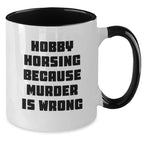 Hobby Horsing Gifts for Graduation, Funny Two Tone Coffee Mug from Friends, Perfect for Women, Men, or Family