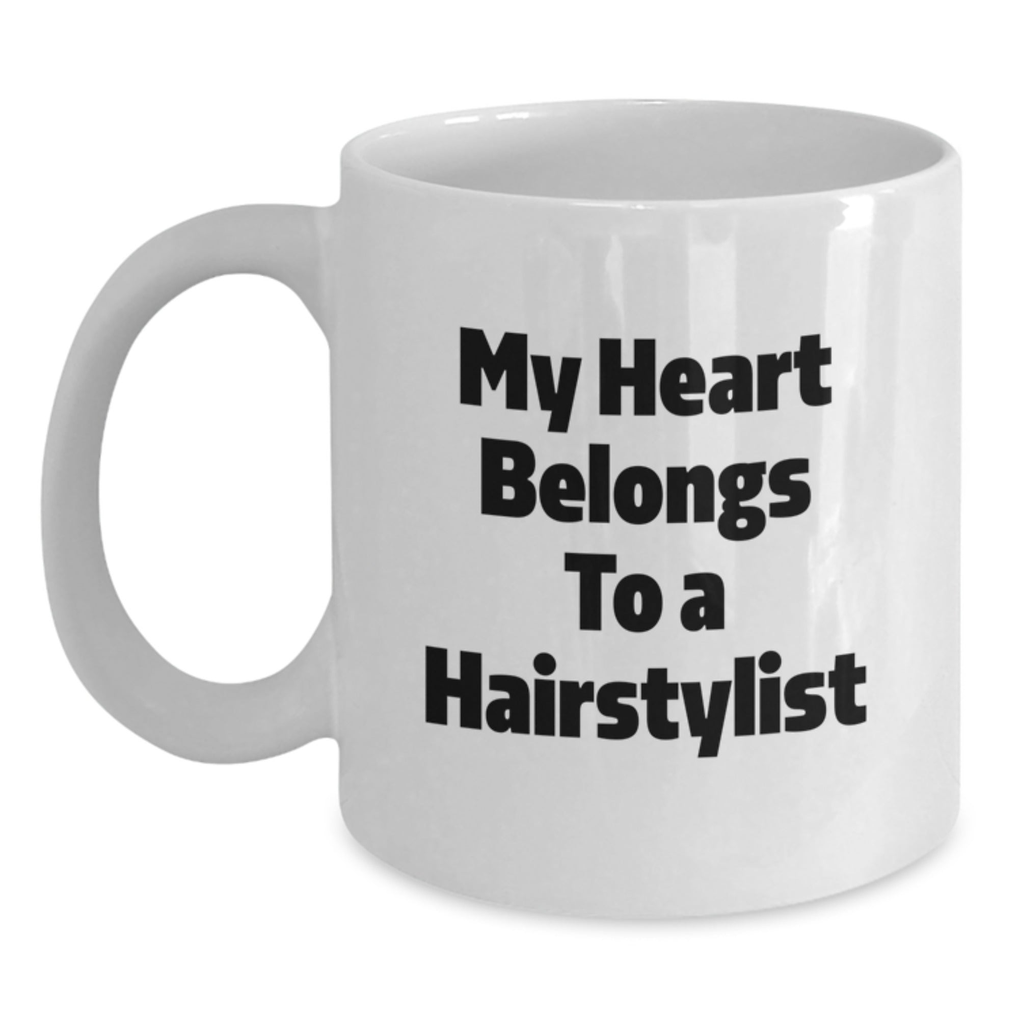 Funny Hairstylist Gifts from Friends - White Coffee Mug, My Heart Belongs To A Hairstylist, Perfect Graduation Unique Gifts for Hairstylist - Main
