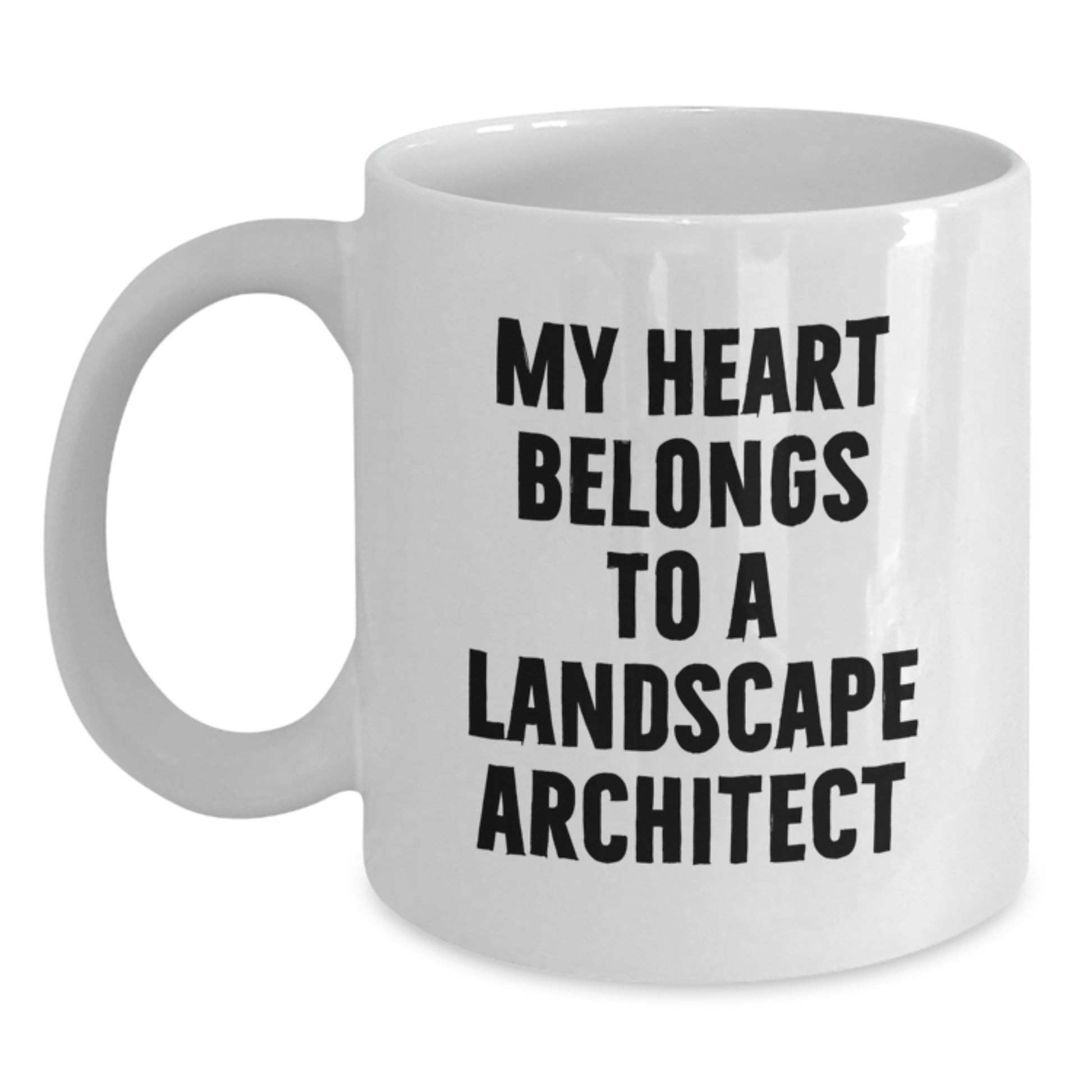 Funny Gifts from Friends - Heart Belongs to a Landscape Architect, White Coffee Mug, Perfect Christmas Unique Gifts for Men, Women, or Coworkers - Main