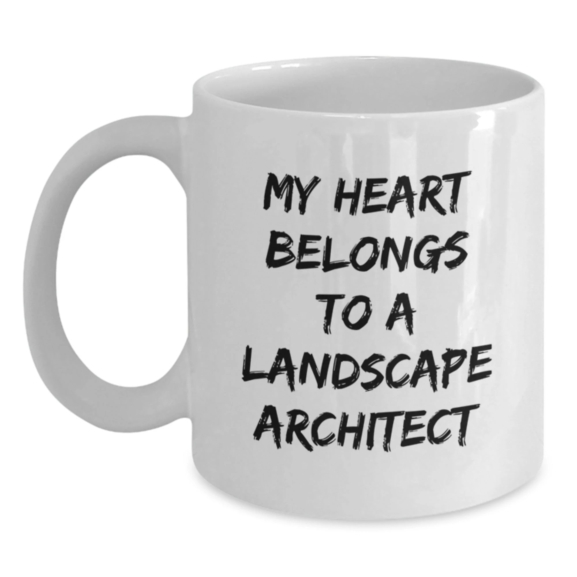 Funny Landscape Architect Gifts from Friends, My Heart Belongs To A Landscape Architect White Coffee Mug, Perfect Christmas Unique Gifts for Landscape Architect Men