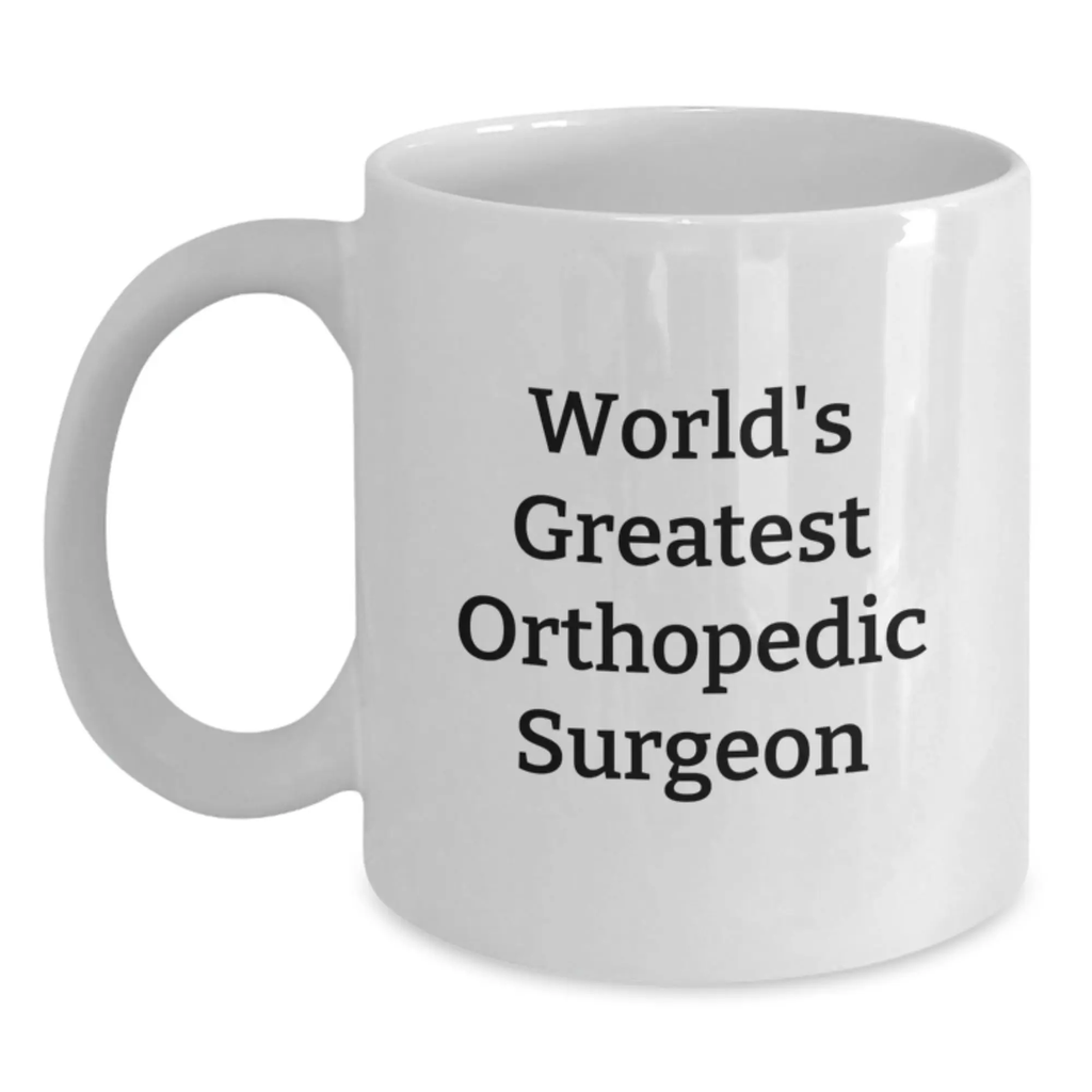 Funny World's Greatest Orthopedic Surgeon Quotes Gifts for Orthopedic Surgeon Men - Main