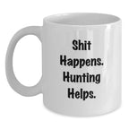 Funny Hunting Quotes White Coffee Mug Gifts for Hunting Men from Family, White Ceramic Mug for Coffee Tea Hunters - Main