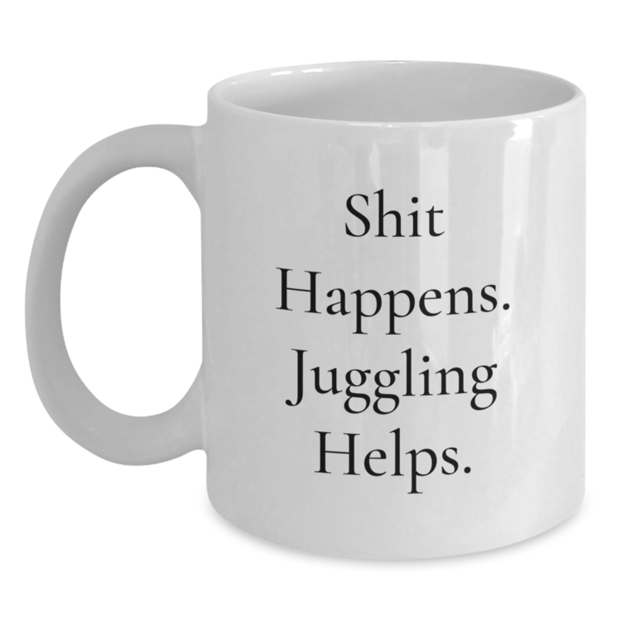 Juggling Enthusiast's Funny White Coffee Mug, Juggling Gifts for Men, Funny Birthday Unique Gifts from Friends - Main