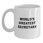 Funny Quotes for Secretary White Coffee Mug Gifts from Friends to Secretary on Father's Day Unique - Main