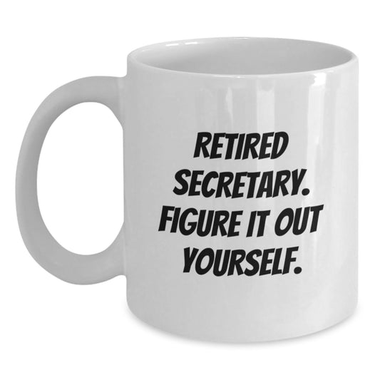 Funny Secretary Gifts, White Christmas Coffee Mug - 'Retired Secretary. Figure It Out Yourself.' for Secretary, Friends - Main