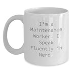 Funny Maintenance Worker Gifts for Men - I Speak Fluently In genius White Coffee Mug, Perfect Christmas Unique Gifts from Friends to Coworkers