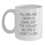Bold Court Clerk Novelty White Coffee Mug Birthday Gift for Friends - Main