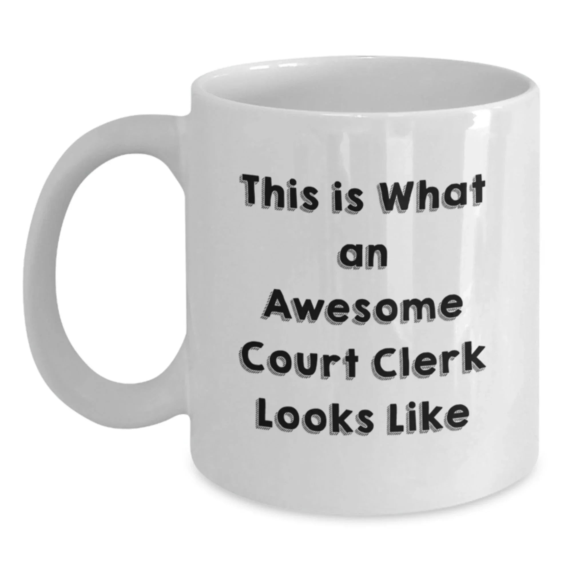 Funny Court Clerk White Coffee Mug Gifts from Men Friends Coworkers and Family - Christmas Unique Gifts for Court Clerk