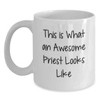 Funny Gifts from Friends for Priest This Is What An Awesome Priest Looks Like Christmas Unique Mugs