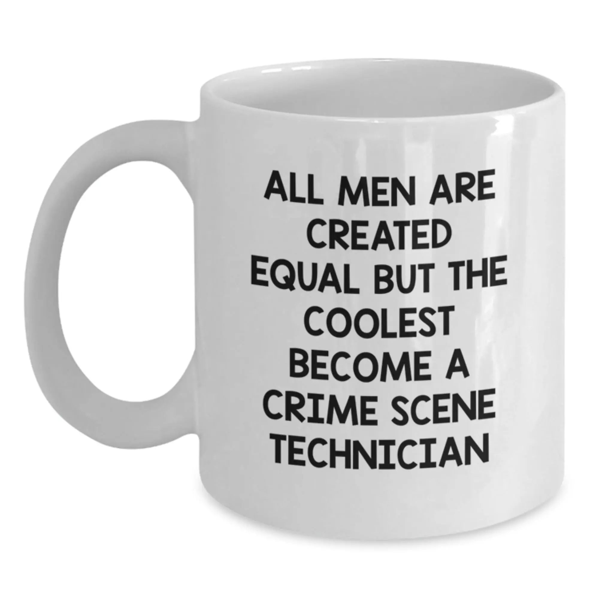 Funny Gifts for Crime Scene Technicians - Unique Crime Scene Technician White Coffee Mugs for Men - Funny Mug for Graduation Unique Gifts from Friends - Main