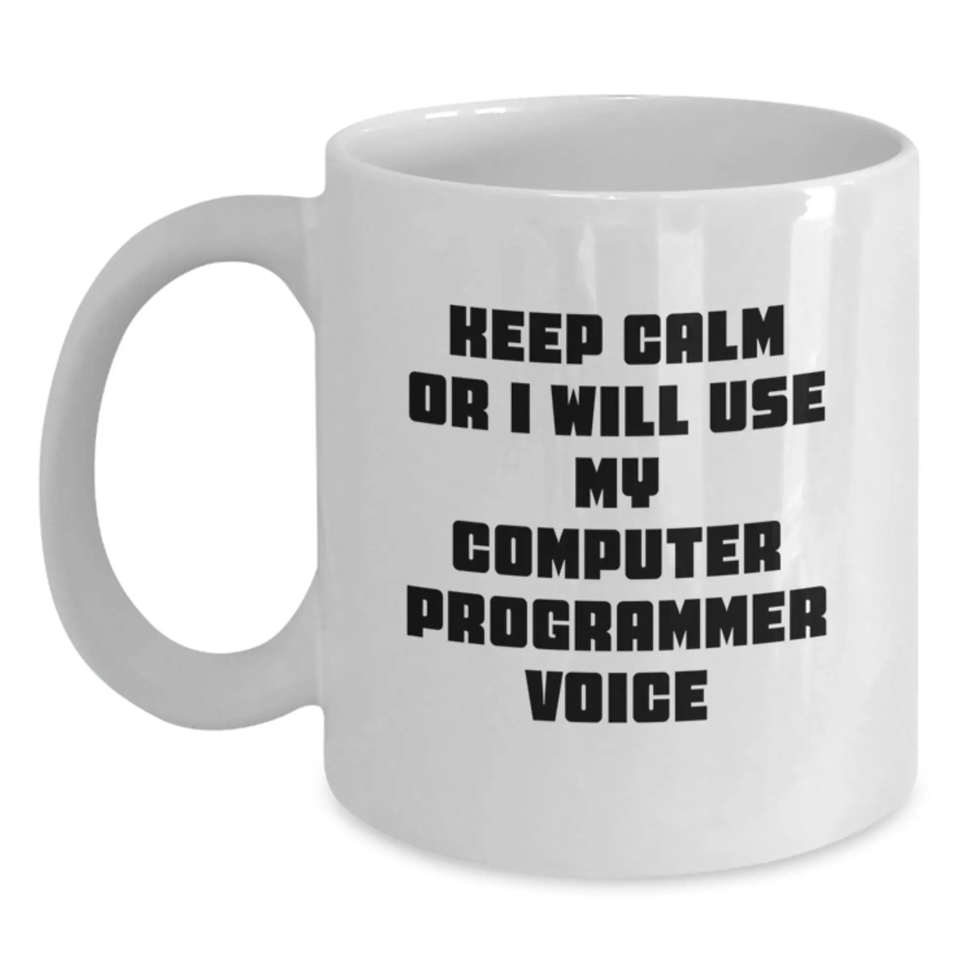 Funny Computer Programmer White Coffee Mug, Gifts for Programmer Friends, Keep Calm or I'll Use My Computer Voice Birthday Unique Gifts from Friends to Family - Main