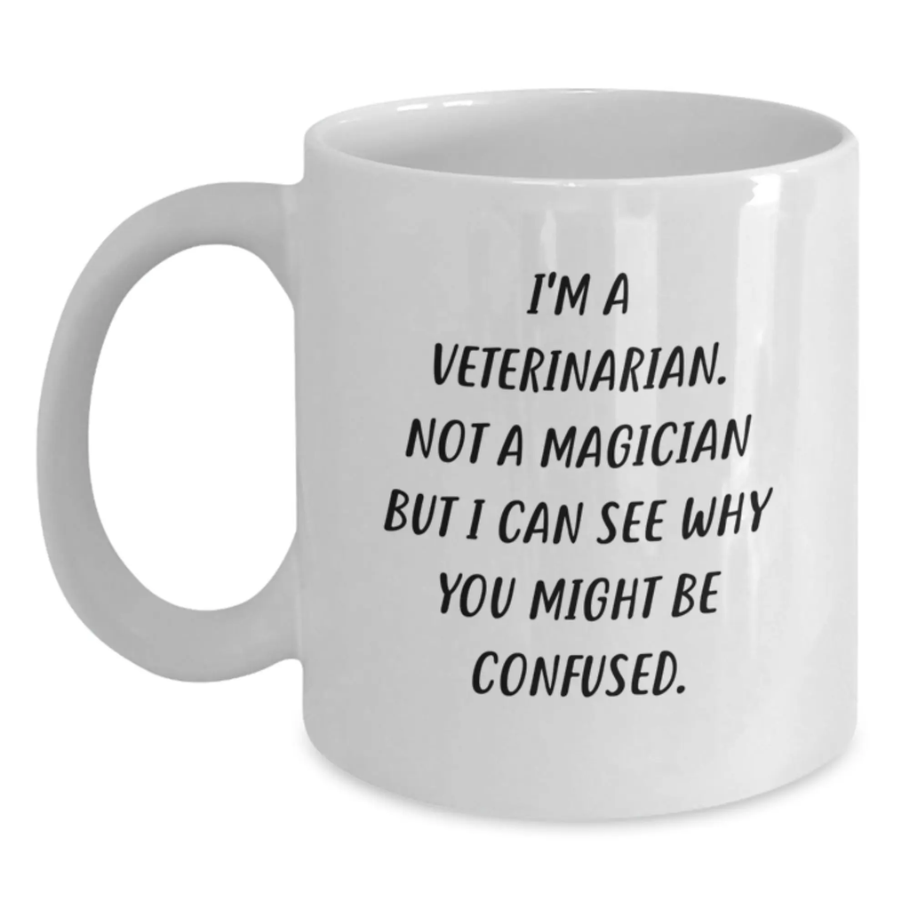 Funny Veterinarian Gifts, White Coffee Mug for Veterinarian, Graduation Unique Gifts from Friends, Family to Veterinarian - Main