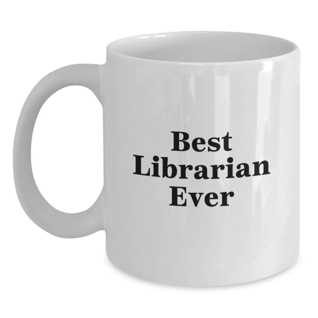 Funny Librarian Gifts for Men - Best Librarian Ever White Coffee Mug, Christmas Unique Gifts from Friends