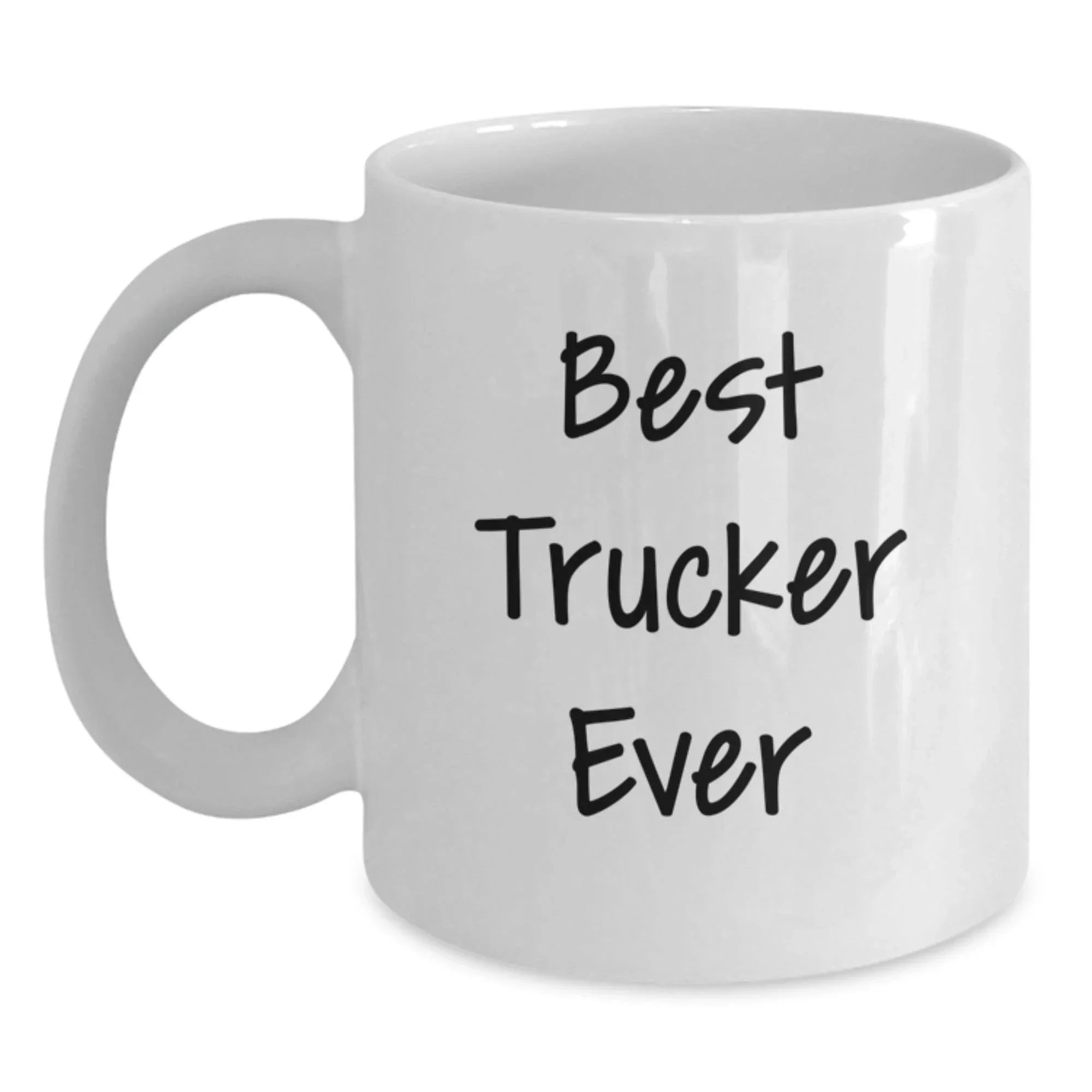 Funny Trucker Gifts from Men to Best Trucker Ever - White Coffee Mug, Christmas Unique Gifts for Trucker Friends