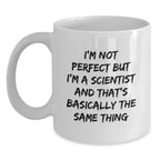 Funny Scientist White Coffee Mug - Gifts from Men to Scientist Friends for Christmas Unique Presents