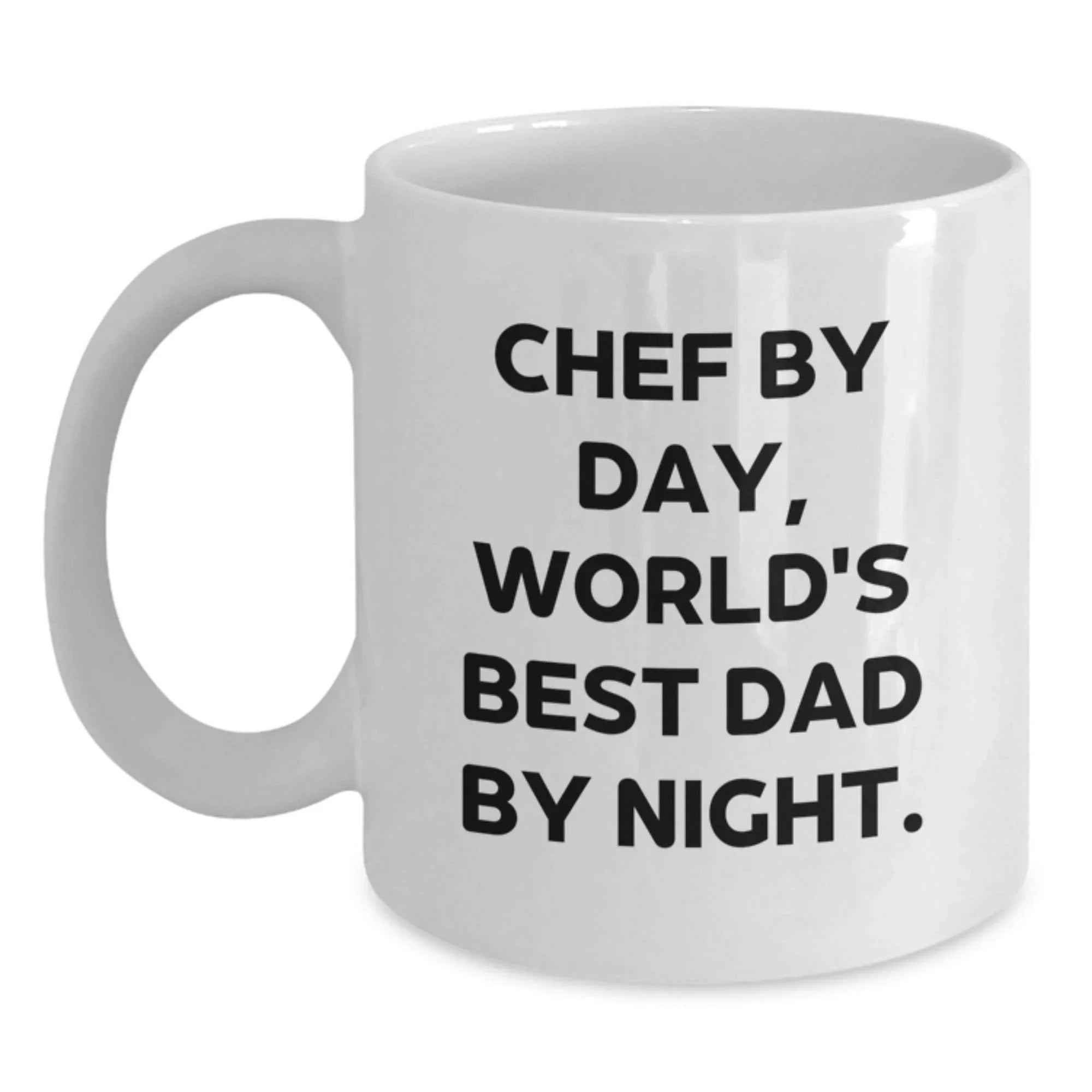 Chef By Day, Funny White Coffee Mug for Chef, Gifts from Friends for Graduation, 'Chef By Day, World's Best Dad By Night.'