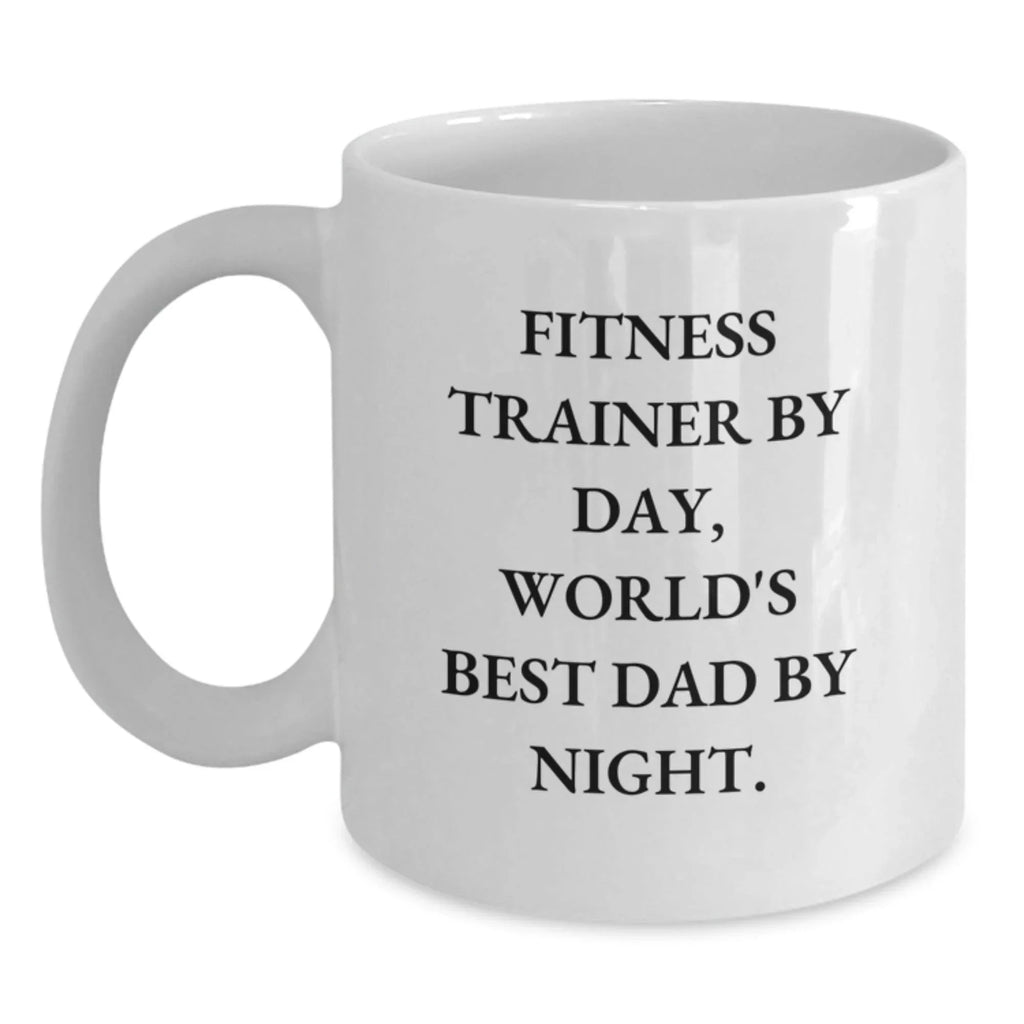 Funny Fitness Trainer Gifts from Men to Friends, Christmas Unique Mug for Fitness Enthusiast, 'Fitness Trainer By Day, World's Best Dad By Night.' Quote