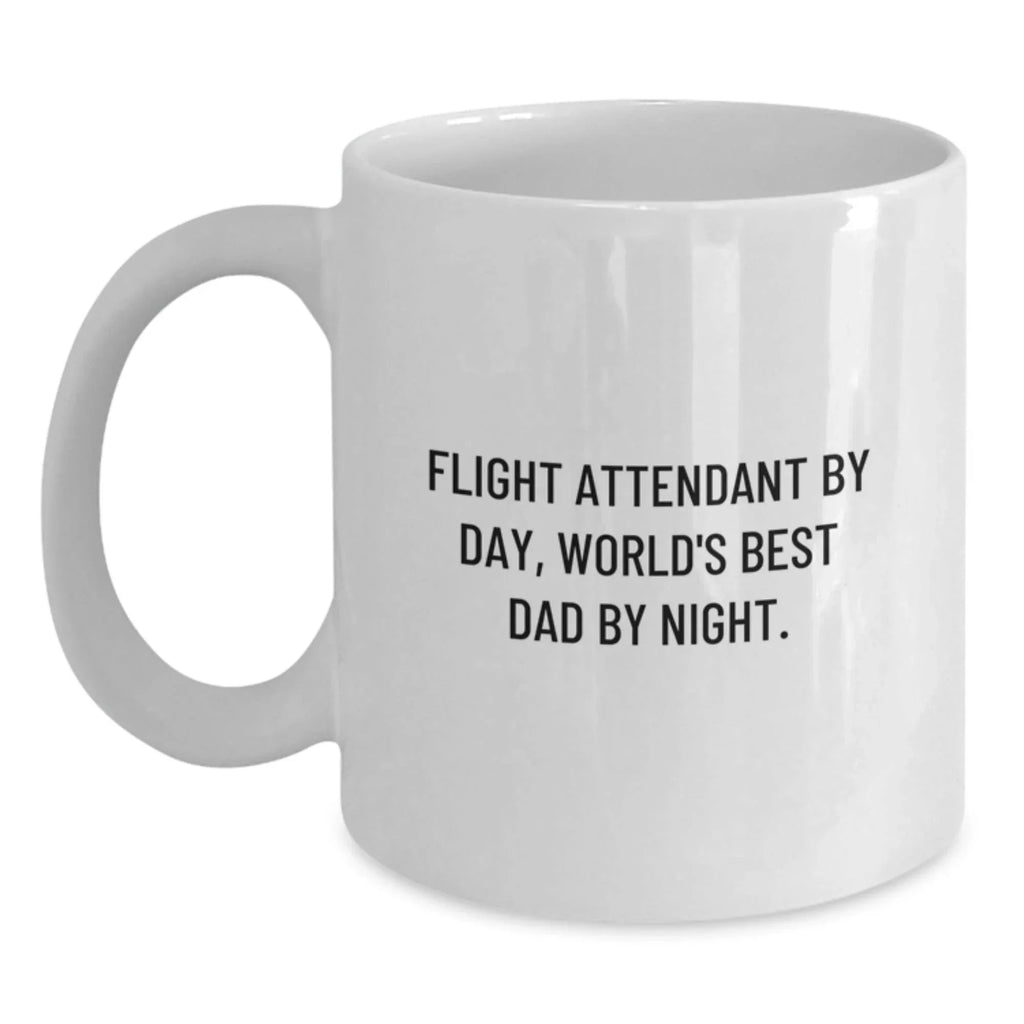 Funny Flight Attendant Gifts from Men, White Coffee Mug for Flight Attendants By Day, World's Best Dad By Night - Christmas Unique Presents