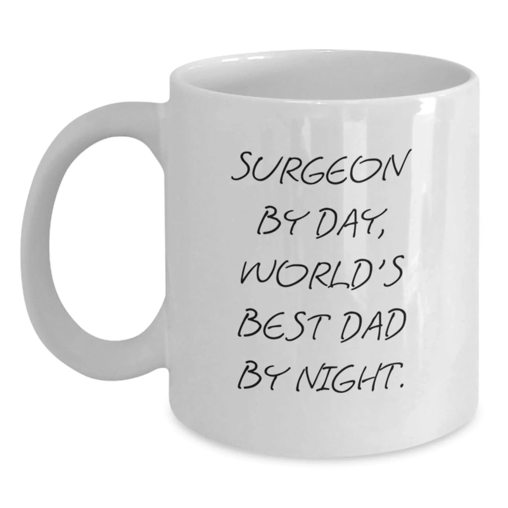 Funny Surgeon Gifts from Dad for Surgeon Friends and Family - White Coffee Mug for Surgeon By Day World's Best Dad By Night. Christmas Unique