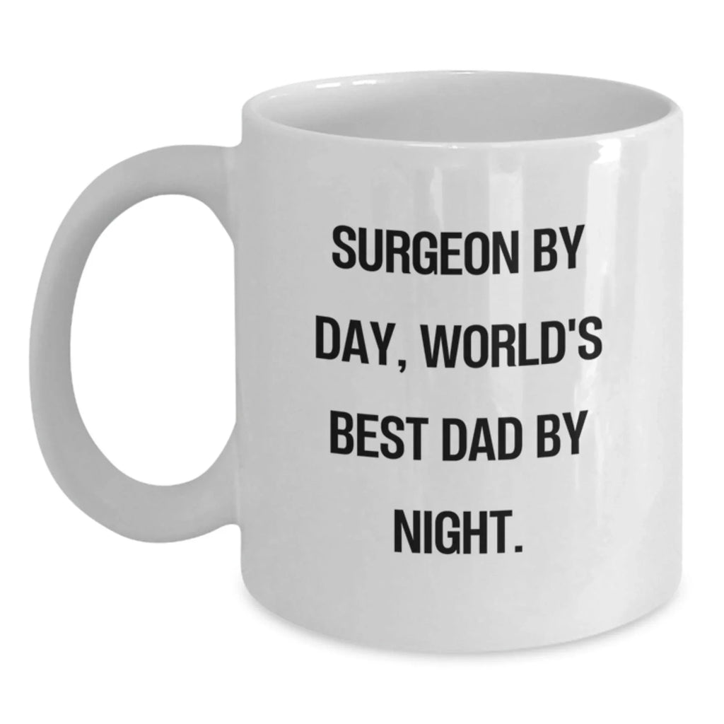 Funny Surgeon Gifts for Men - White Coffee Mug - Christmas Unique Presents from Family - Surgeon By Day, World's Best Dad By Night