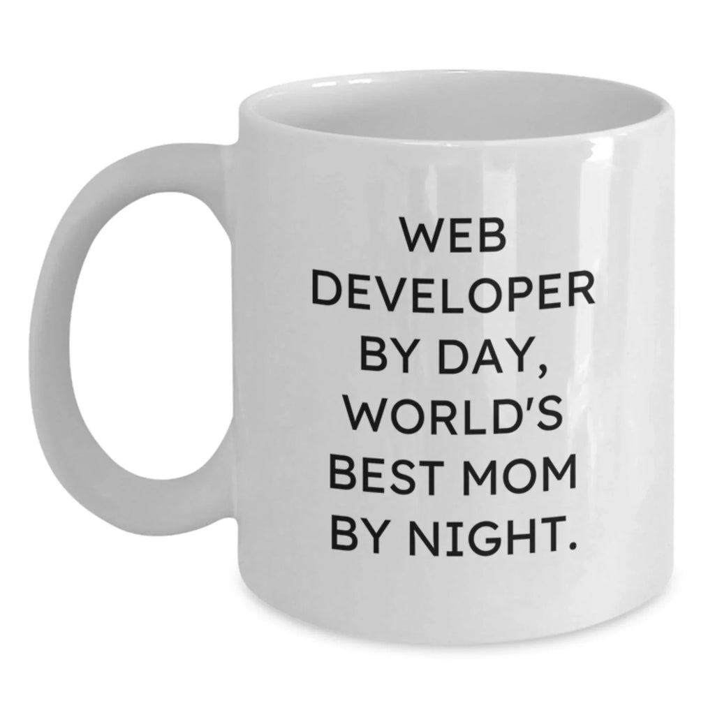 Funny Web Developer Gifts from Mom, Inspirational Coffee Mug for Web Developer By Day, World's Best Mom By Night, Christmas Unique Gifts for Women, White Ceramic 15oz Mug