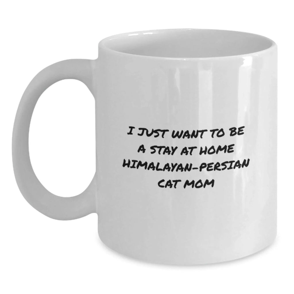 Himalayan-Persian Cat Mom Funny White Coffee Mug, Gifts from Men to Family for Christmas Unique Presents