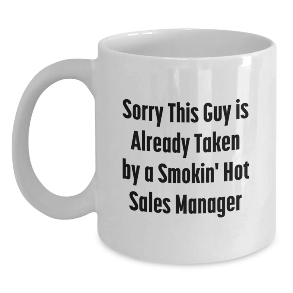 Funny Sales Manager White Coffee Mug Gifts from Friends, Christmas Unique Gifts for Men, Women, Coworkers, Family - White Ceramic Mug, 11oz, 15oz, Microwave, Dishwasher Safe