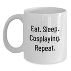 Funny Cosplaying White Coffee Mugs for Friends Gifts from Family, Eat. Sleep. Cosplaying. Repeat. for Graduation