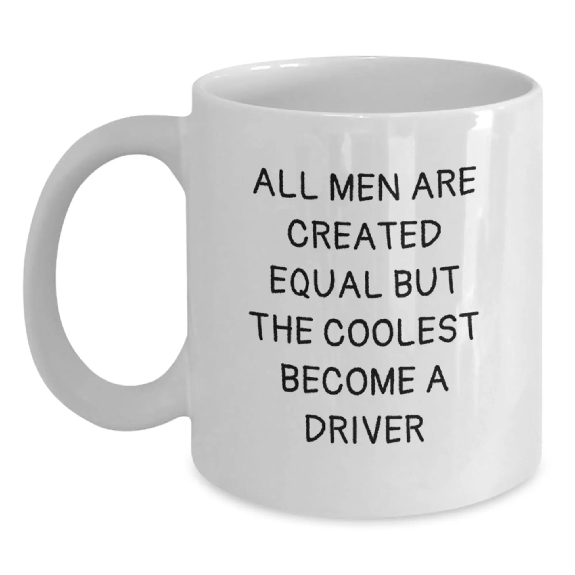 Driver White Coffee Mug Idea Birthday Gift for Coworkers with Quote - Main