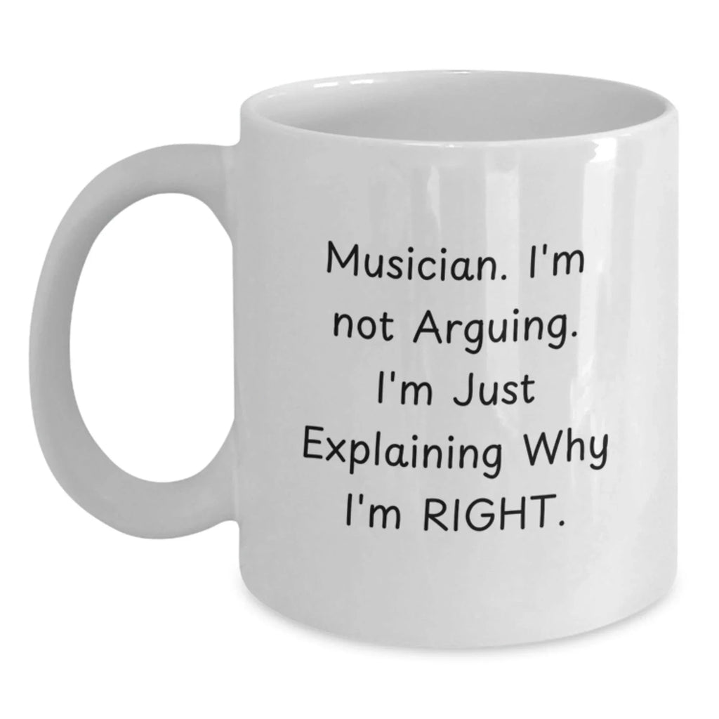 Funny Musician Gifts from Friends for Musicians - White Coffee Mug - Christmas Unique Mugs for Men
