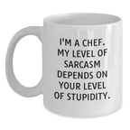 Funny Chef Gifts White Coffee Mug, Gifts from Friends, Family, or Coworkers, Perfect for Christmas Unique Gifts, White Ceramic Mug with 11oz or 15oz Capacity, Sarcasm Quote