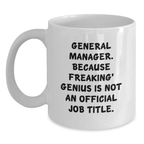 Funny General Manager Gifts White Coffee Mug Birthday Unique Presents from Friends Family Coworkers to General Manager Men Women - Main