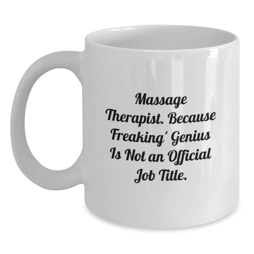 Massage Therapist Gift For Him - A Humorous Keepsake Coffee Mug - Main