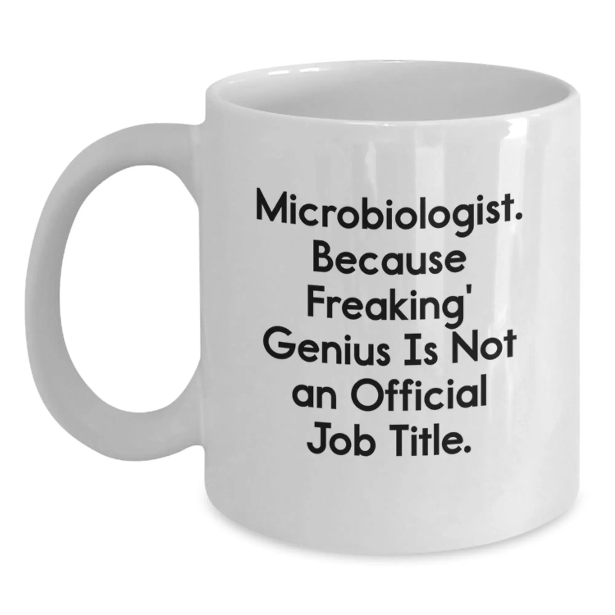 Microbiologist White Coffee Mug 11oz Idea Birthday Gift for Coworkers - Main