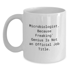 Birthday Gift for Her Microbiologist White Coffee Mug Ceramic Present - Main