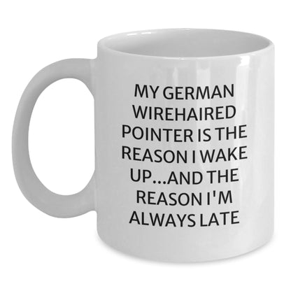 German Wirehaired Pointer Dog Gifts, Funny Quote Coffee Mugs, Gifts from Friends, Gifts for German Wirehaired Pointer Dog Lovers, White 11oz/15oz Ceramic Mug - Main