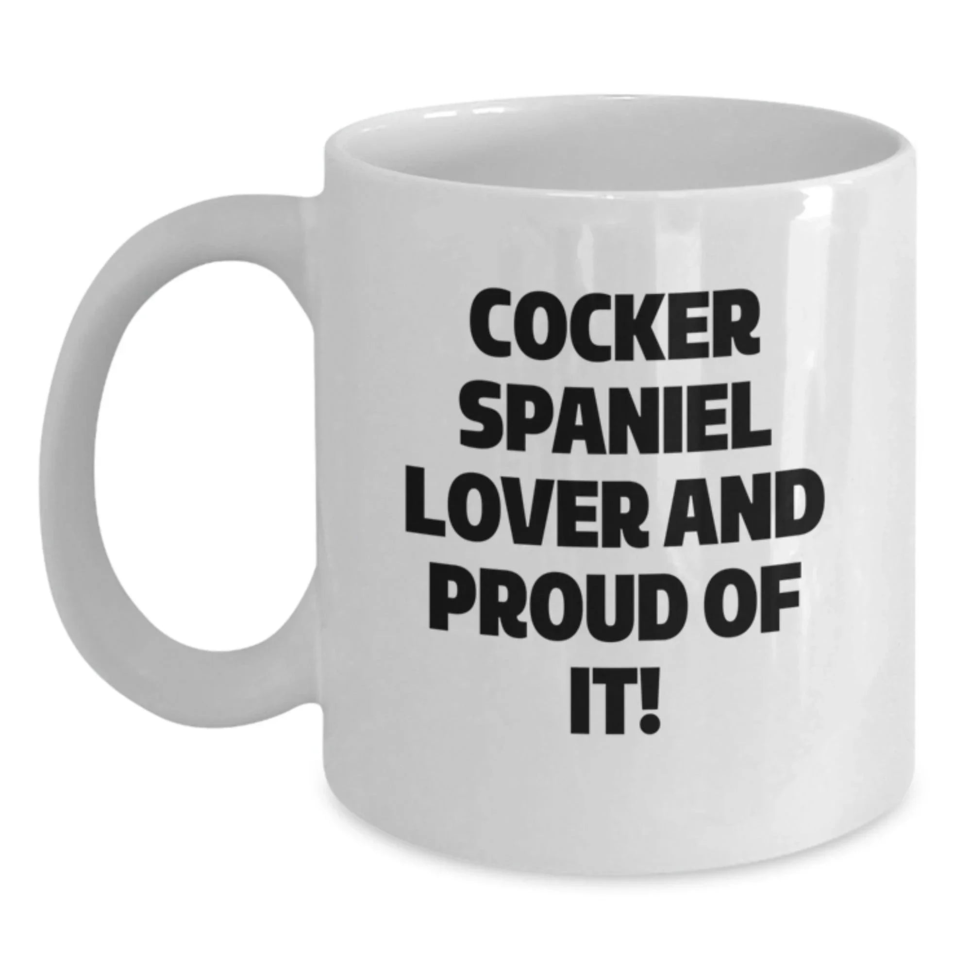 Funny Cocker Spaniel Mug Gift For Valentines Day 11oz Or 15oz