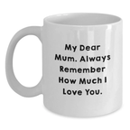 Birthday Gift for Her Mum Coffee Mug Present with Love Quote - Main
