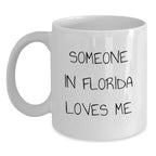 Funny Florida Lover White Coffee Mug Valentine Gift For Florida Fan