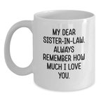 Sweet Sister-in-law Gifts, Funny White Coffee Mugs for Sister-in-law, Gifts from Men to Sister-in-law on Mother's Day - Main