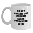 Funny Crime Scene Technician White Coffee Mug Gifts from Friends for Mom on Mother's Day - Main