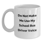Funny School Bus Driver Gifts from Friends for Men White Coffee Mug