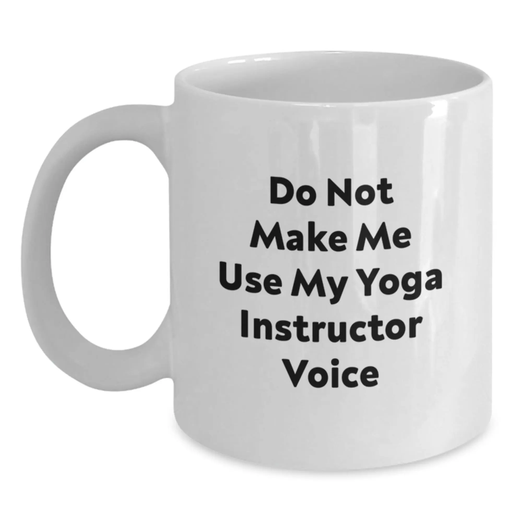 Yoga Instructor Keepsake White Mug for Him Birthday Gift Ceramic 11oz - Main