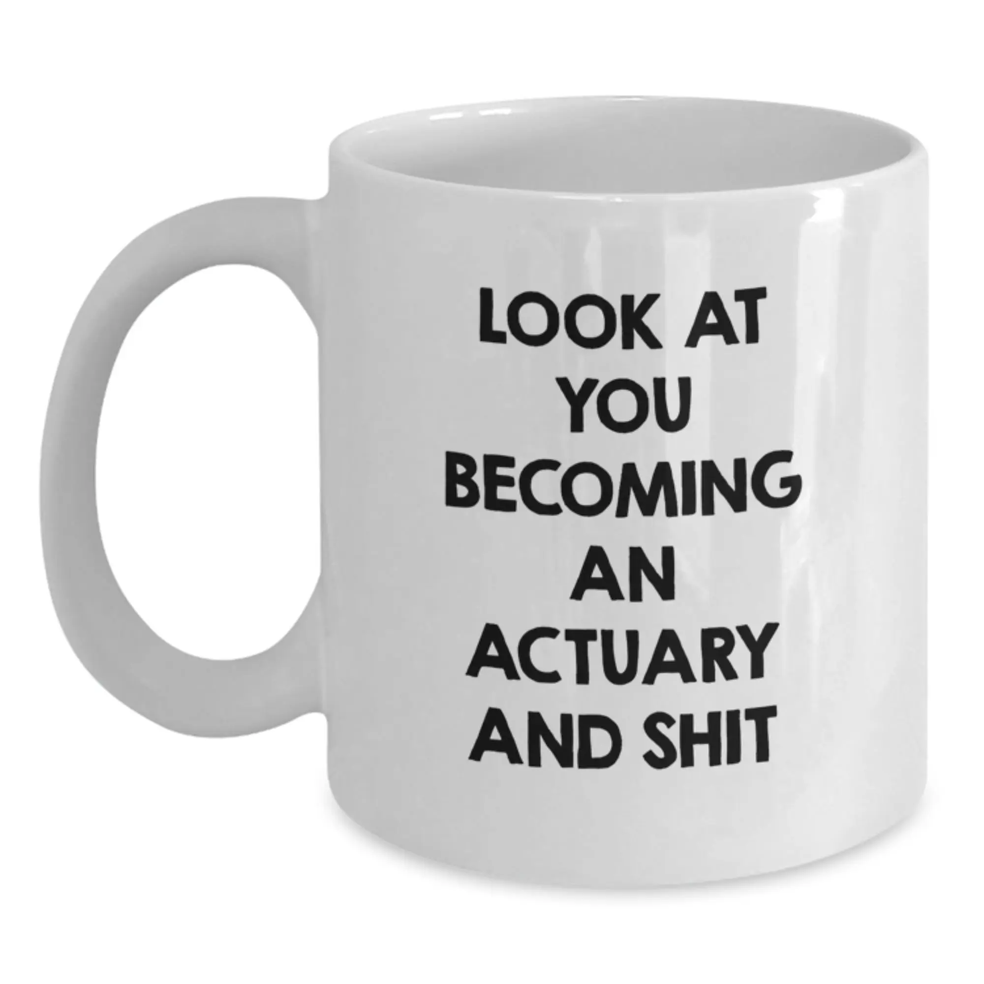 Funny Actuary White Coffee Mug Premium Novelty for Friends Birthday Gift - Main