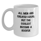 Birthday Gift for Her Roofer Mug – But The Coolest Become A Roofer - Main