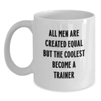 Funny Trainer Gifts for Men, White Coffee Mug, Unique Graduation Unique Gifts from Friends, Family - Main