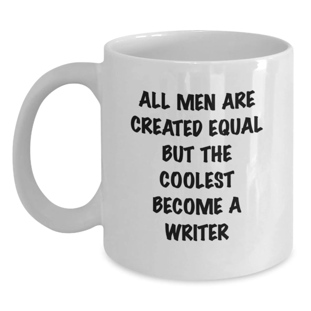 Writer Gift for Him - All Men Are Created Equal Keepsake Coffee Mug - Main
