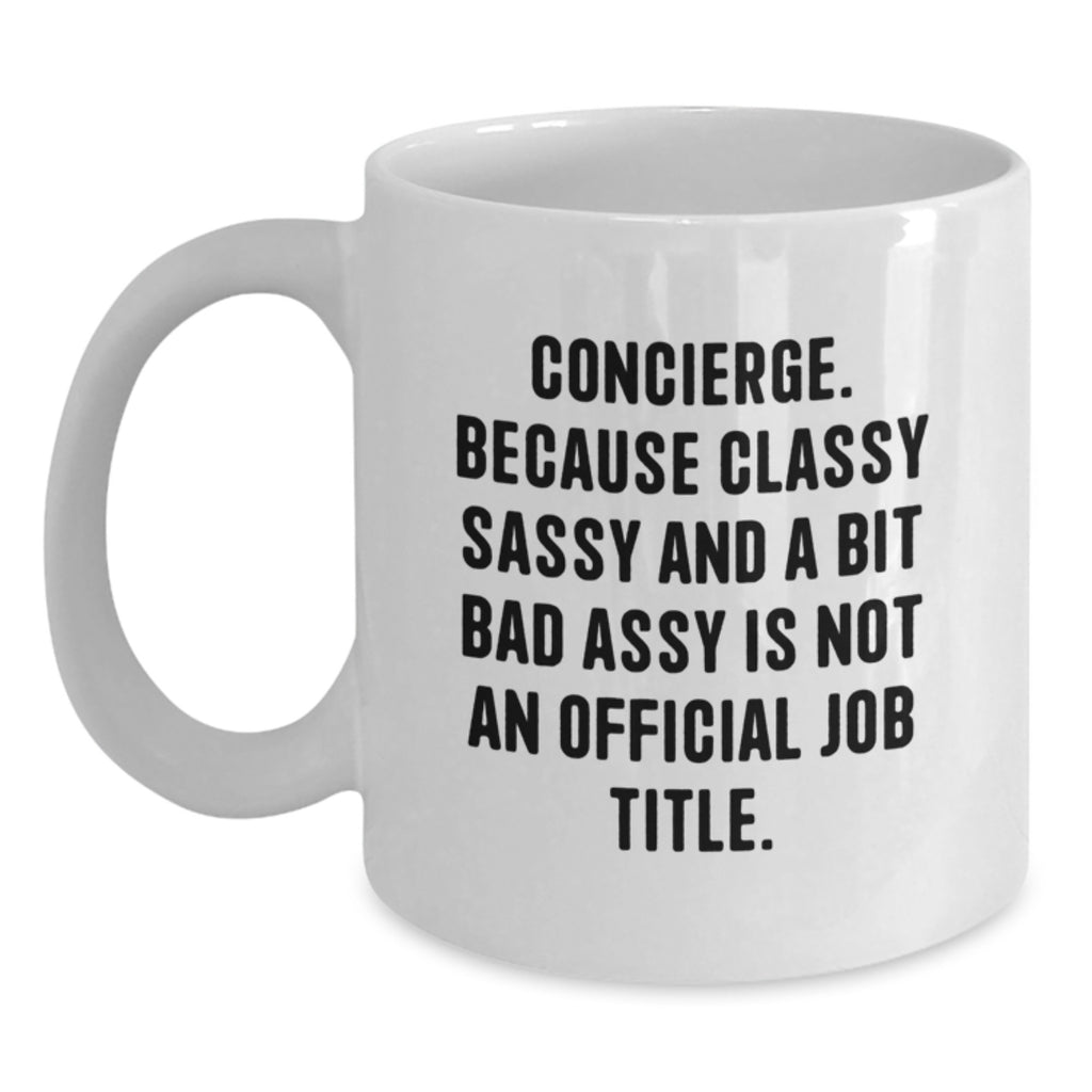 Concierge Gift for Him A Classy, Sassy Keepsake Mug - Main