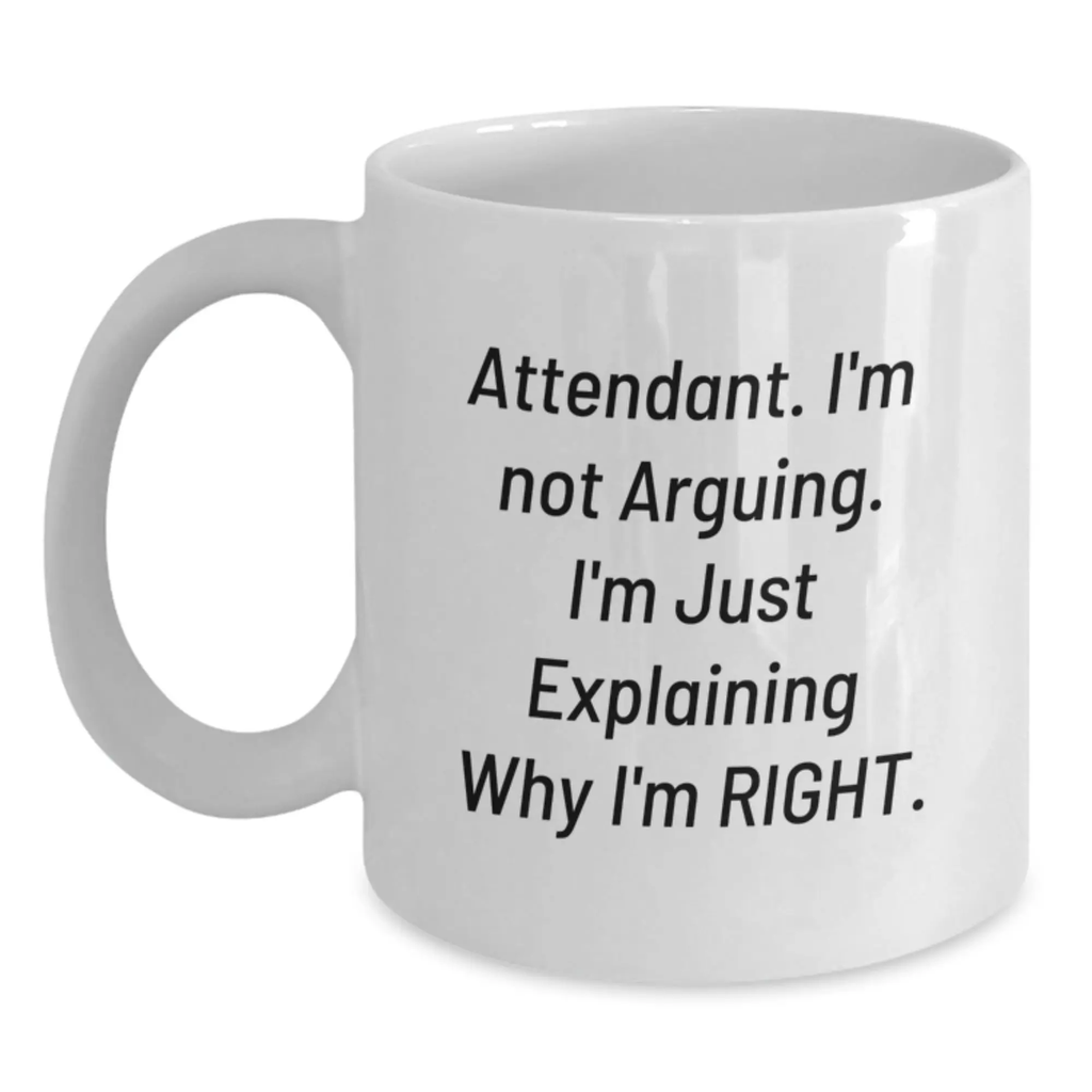 Funny Attendant Gifts from Men to Attendant, White Coffee Mug for Attendant, Mother's Day Unique Gifts - Main