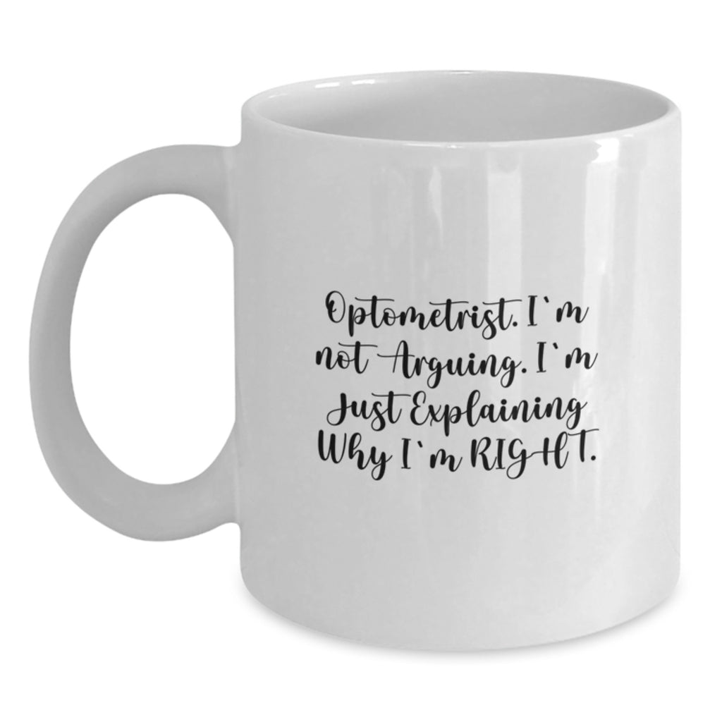 Sarcastic Optometrist Gift - Novelty White Coffee Mug for Friends - Main
